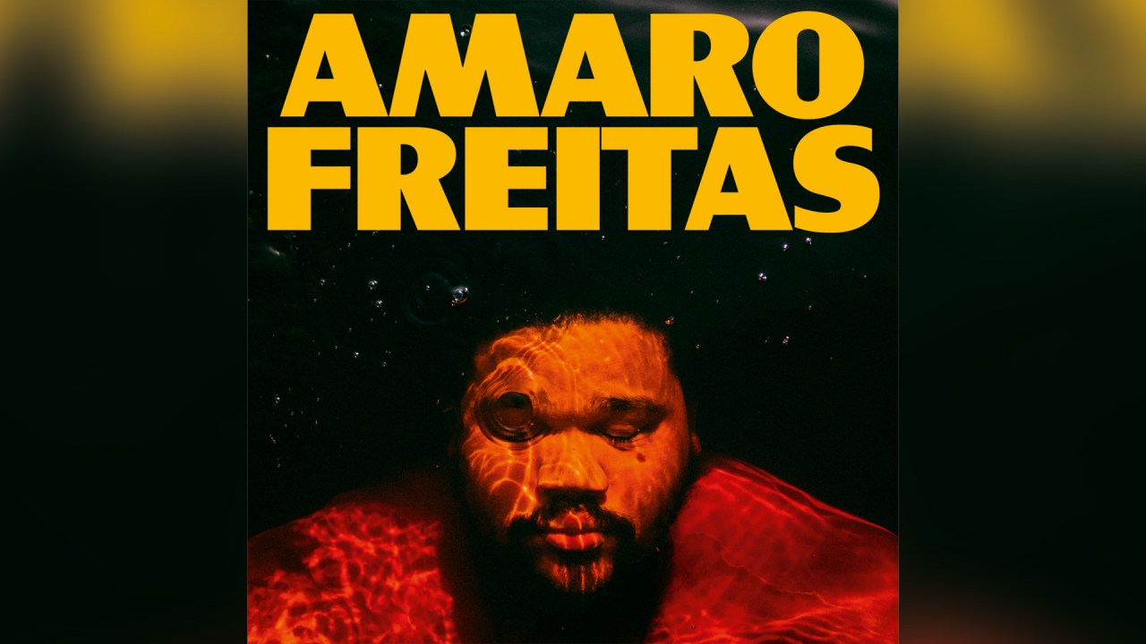 Y’Y, de Amaro Freitas (disponível nas plataformas de streaming)