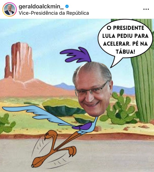 Post do vice-presidente Geraldo Alckmin com meme do Papa-Léguas