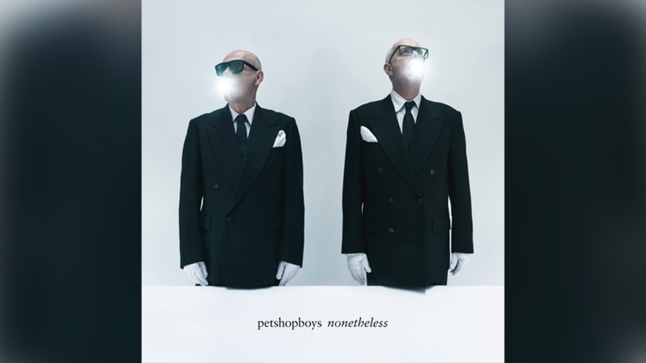 Nonetheless, de Pet Shop Boys (disponível nas plataformas de streaming)
