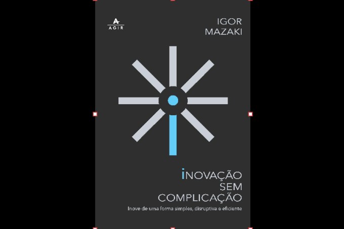 Capa do livro “Inovação sem complicação”, do diretor global de inovação da Jaguar, Igor Mazaki