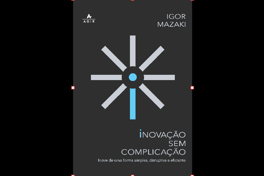 Capa do livro "Inovação sem complicação", do diretor global de inovação da Jaguar, Igor Mazaki