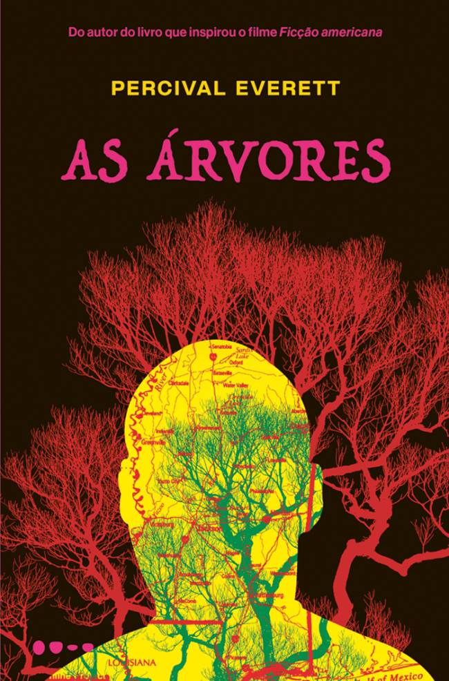 AS ÁRVORES, de Percival Everett (tradução de André Czarnobai; Todavia; 352 páginas; 84,90 reais e 59,90 reais em e-book)