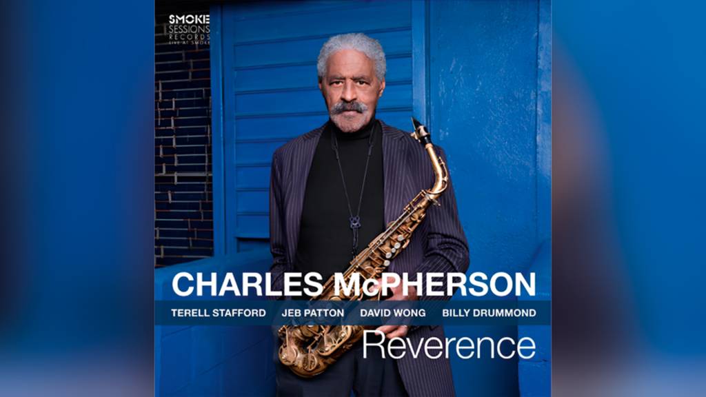 No ótimo ‘Reverence’, Charles McPherson homenageia ídolo do jazz