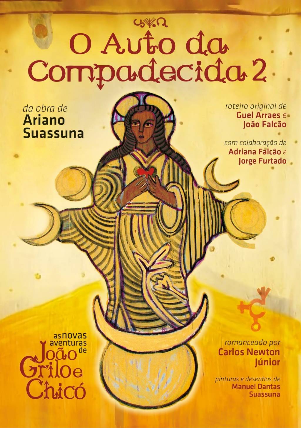 Capa do livro ‘O Auto da Compadecida 2’, versão romanceada do filme de mesmo nome Capa do livro 'O Auto da Compadecida 2', versão romanceada do filme de mesmo nome