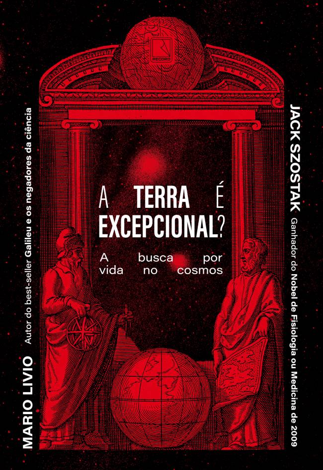 9788501923813 A TERRA É EXCEPCIONAL?, de Mario Livio e Jack Szostak. Tradução: Marina Vargas. Páginas: 350. Editora: Record. Livro: R$ 84,90. E-book: R$ 39,90