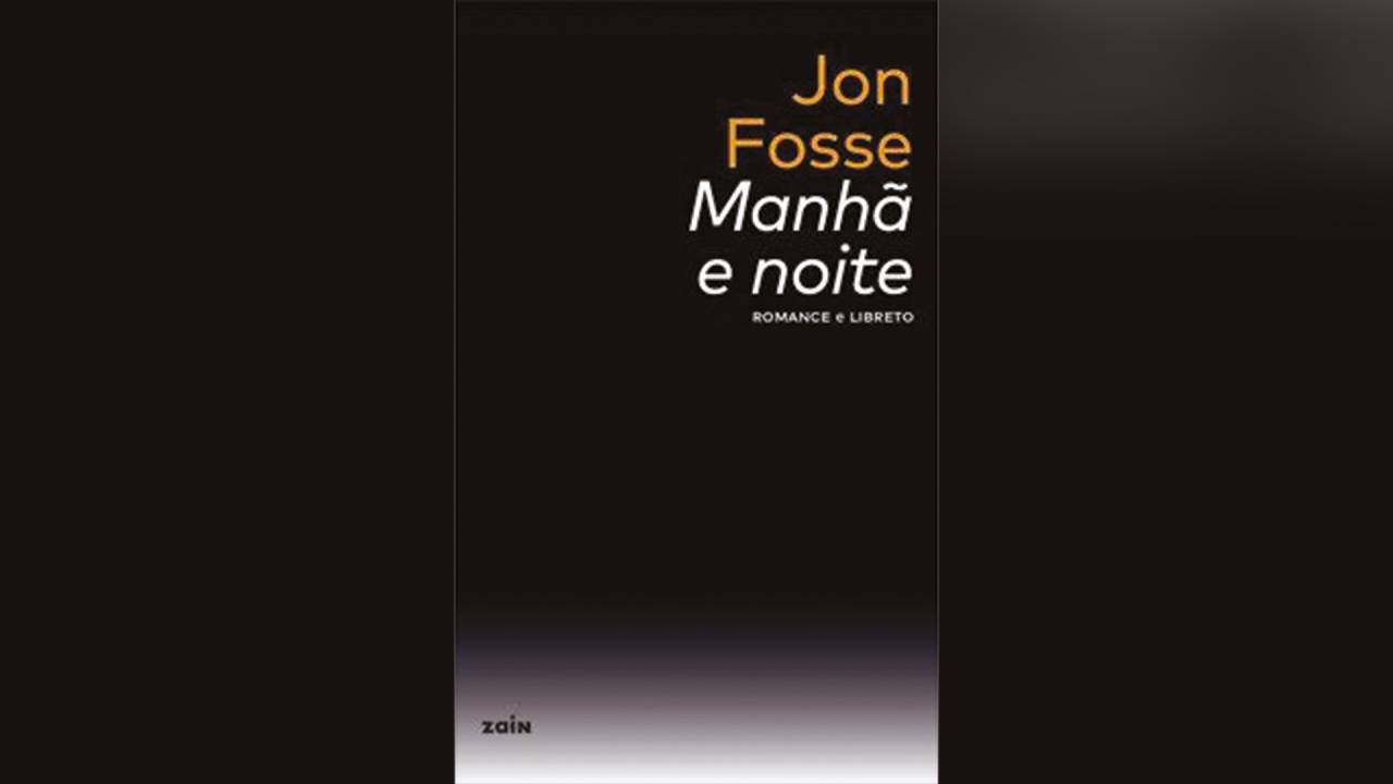 Manhã e Noite, de Jon Fosse (tradução de Leonardo Pinto Silva; Zain; 152 págs.; R$ 69,90 e R$ 119,90 em boxe)