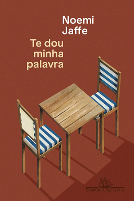 Te dou minha palavra, de Noemi Jaffe (Companhia das Letras; 208 páginas; R$ 79,90 e R$ 29,90 em e-book)