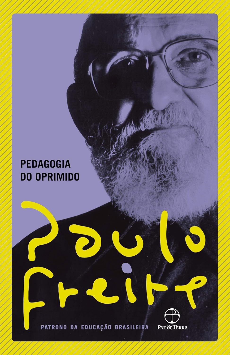 Pedagogia do Oprimido, de Paulo Freire.