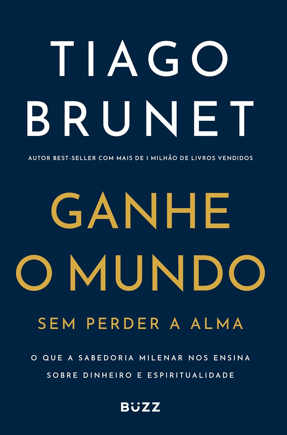Ganhe o Mundo Sem Perder a Alma | VEJA