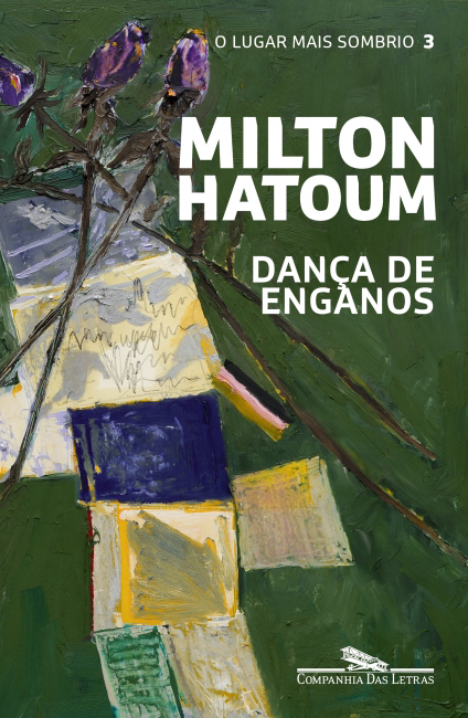 DANÇA DE ENGANOS, de Milton Hatoum (Companhia das Letras; 256 págs.; R$ 79,90 e R$ 34,90 em e-book)