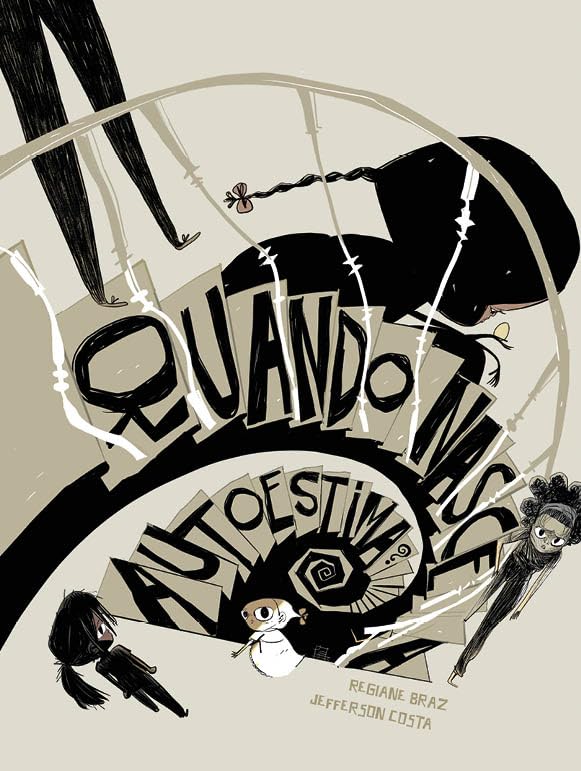 Quando Nasce a Autoestima?, de Regiane Braz e Jefferson Costa (Trem Fantasma) -