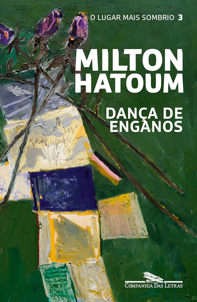 DANÇA DE ENGANOS, de Milton Hatoum (Companhia das Letras; 256 págs.)
