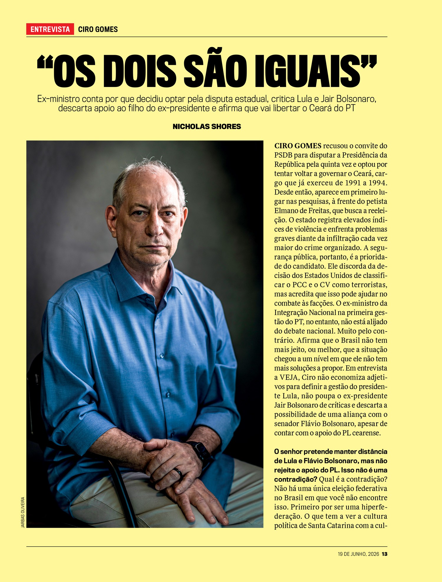PIVÔ - Entrevista de Ciro a VEJA: estopim de crise familiar e política