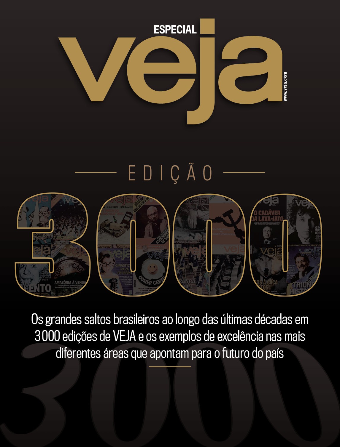VEJA 3000: marcos do passado e exemplos para o futuro