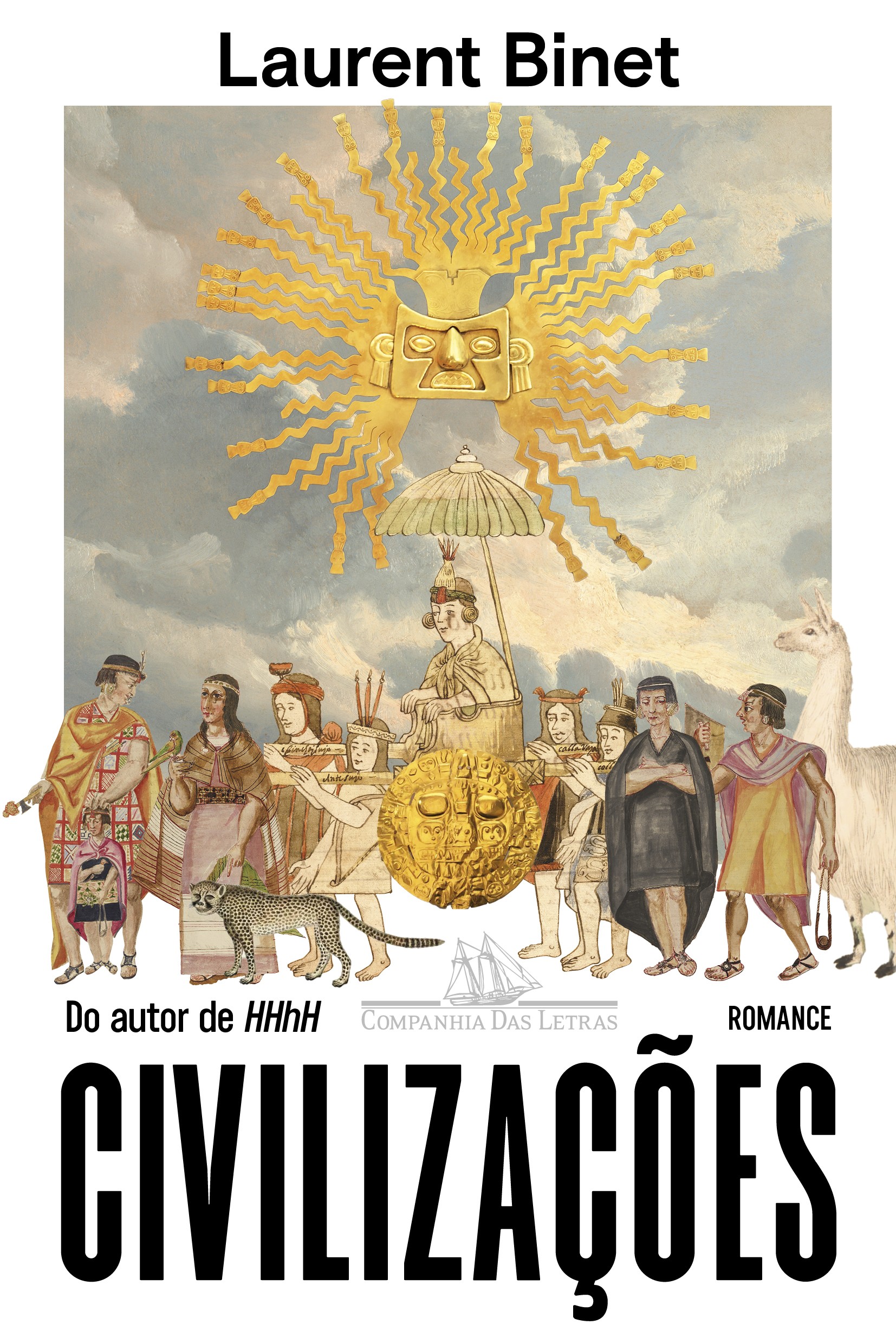 Capa do livro Civilizações de Laurent Binet, com ilustração de um cortejo inca sob um sol dourado estilizado. Pessoas em trajes tradicionais carregam um líder em liteira e um disco de ouro, acompanhadas por uma onça e uma lhama. O céu é azul claro com nuvens esparsas