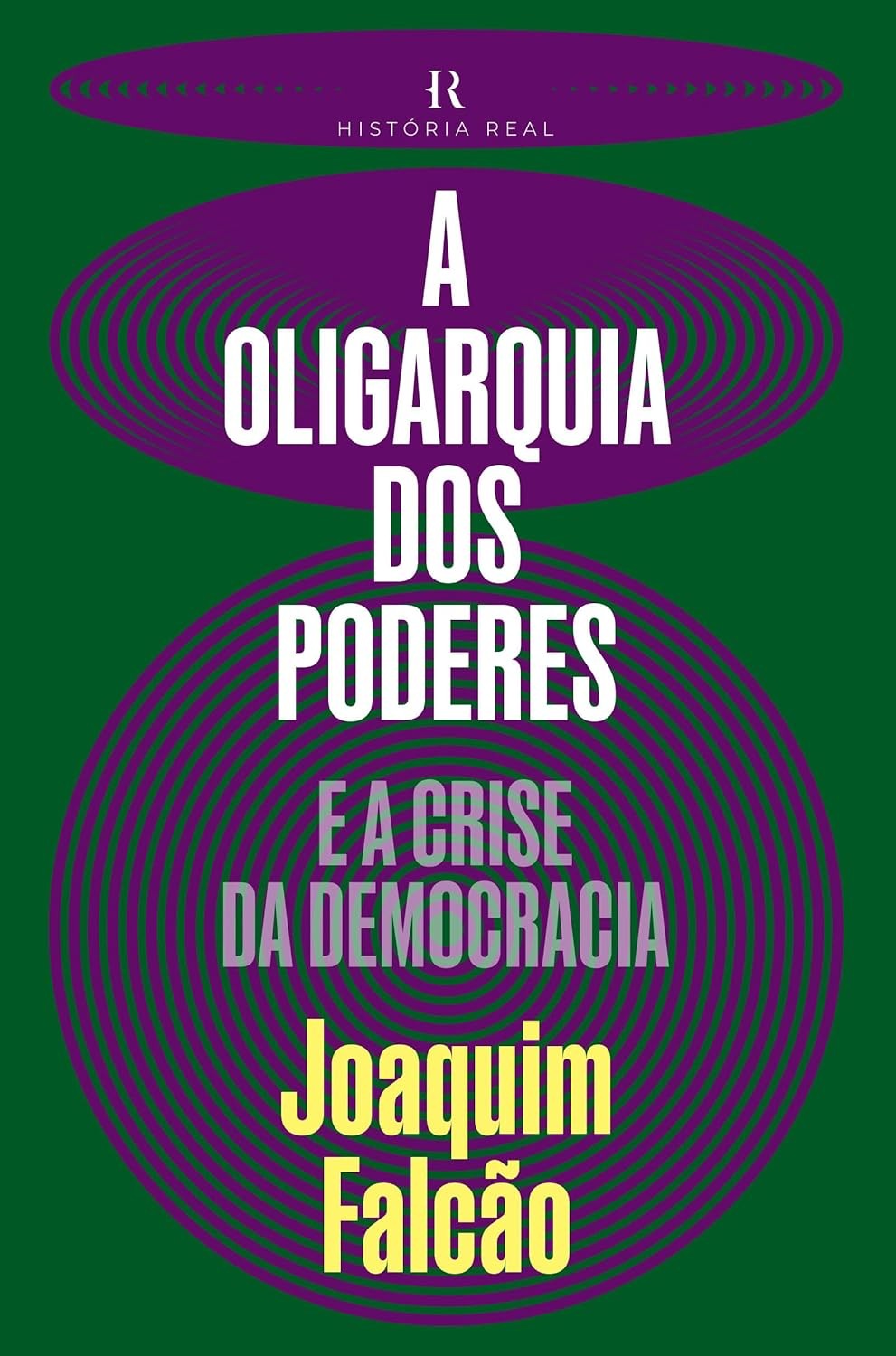 A Oligarquia dos Poderes