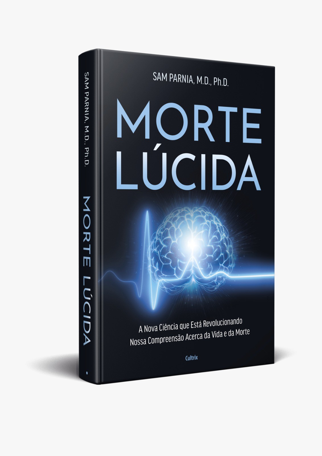 Capa do livro Morte Lúcida de Sam Parnia, com fundo preto e um cérebro azul brilhante no centro, emitindo ondas elétricas que formam um eletrocardiograma. O título e o nome do autor estão em branco, e a frase A Nova Ciência que Está Revolucionando Nossa Compreensão Acerca da Vida e da Morte aparece abaixo do cérebro