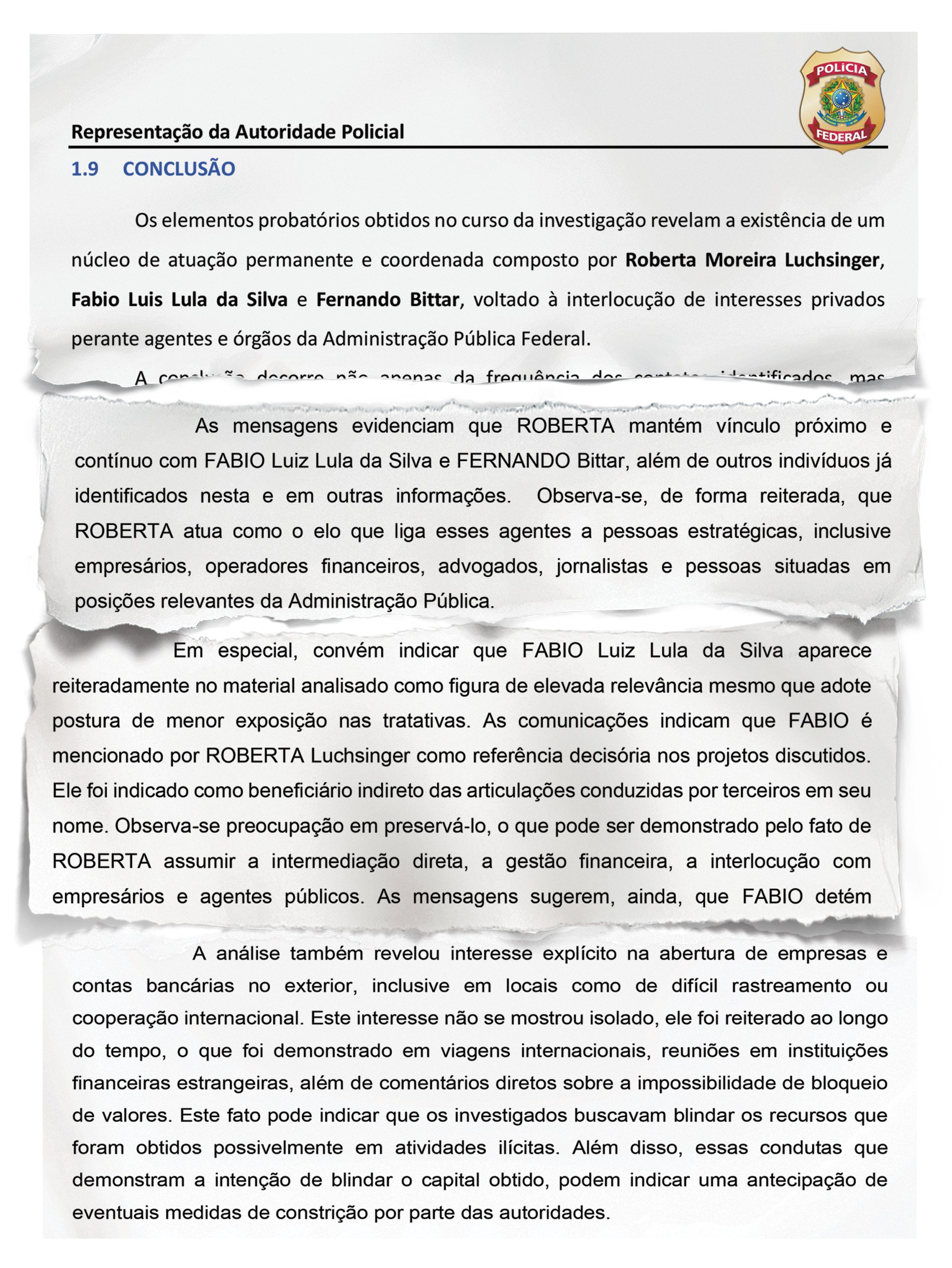 Documento oficial da Polícia Federal com o título Representação da Autoridade Policial e subtítulo 1.9 CONCLUSÃO, detalhando investigações sobre um núcleo de atuação permanente e coordenada envolvendo Roberta Moreira Luchsinger, Fábio Luís Lula da Silva e Fernando Bittar, com foco em interesses privados e Administração Pública Federal. O texto descreve o vínculo de Roberta com Fábio e Fernando, a intermediação de Roberta com pessoas estratégicas e a preocupação em blindar capital obtido em atividades ilícitas, sugerindo antecipação a medidas de constrição das autoridades
