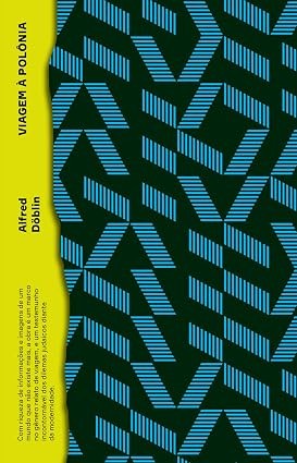 Capa do livro Viagem à Polônia de Alfred Döblin. Lado esquerdo amarelo com título e autor em preto. Lado direito verde escuro com padrão geométrico de linhas azuis claras formando triângulos e paralelogramos