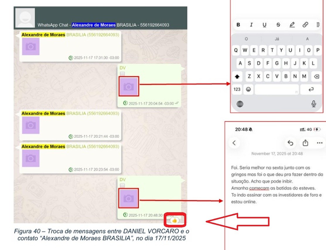 Captura de tela de um chat do WhatsApp entre Alexandre de Moraes BRASILIA e DANIEL VORCARO, com mensagens trocadas em 17/11/2025. A imagem mostra mensagens com ícones de câmera e um teclado virtual, além de uma mensagem de texto que diz: Foi. Seria melhor na sexta junto com os gringos mas foi o que deu pra fazer dentro da situação. Acho que pode inibir. Amanhã começam as batidas do esteves. To indo assinar com os investidores de fora e estou online