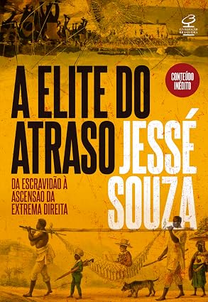 Capa do livro A elite do atraso, de Jessé Souza.