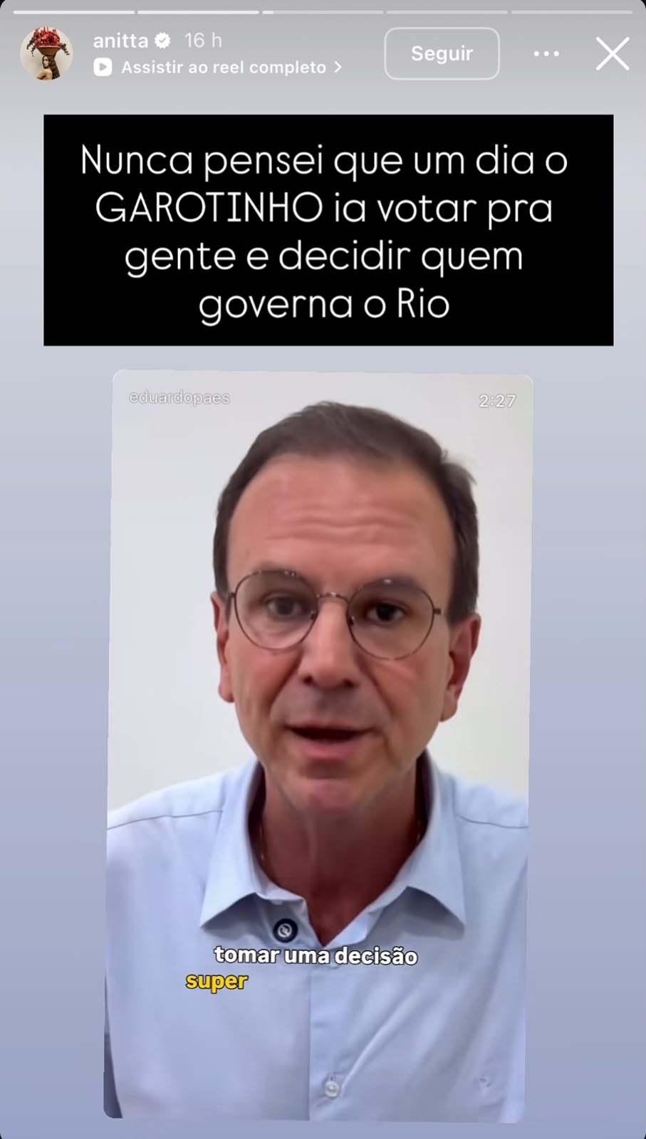 Homem de meia-idade, cabelo escuro e óculos redondos, vestindo camisa social azul clara, falando em vídeo. Acima, texto em caixa preta: Nunca pensei que um dia o GAROTINHO ia votar pra gente e decidir quem governa o Rio. Abaixo, texto amarelo: tomar uma decisão super